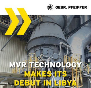 Gebr Pfeiffer to introduce MVR Mill technology in Libya